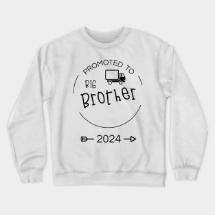 Promoted To Big Brother 2024 Crewneck Sweatshirt